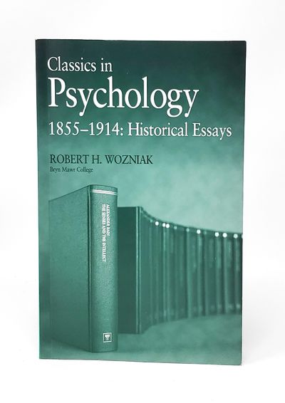 Classics in Psychology, 1855-1914: Historical Essays