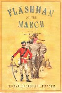 image of Flashman On The March: From The Flashman Papers, 1867-8