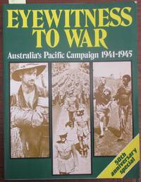 cover of Eyewitness to War: Australia's Pacific Campaign 1941-1945