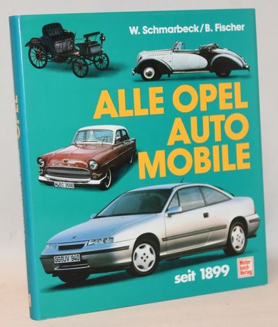 Alle Opel Automobile seit 1899.