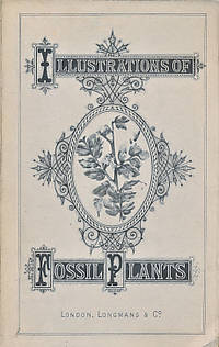 image of Illustrations of Fossil Plants. Being an Autotype Reproduction of Selected Drawings