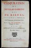 Conjuration de Nicolas Gabrini dit De Rienzi, Tyran de Rome en MCCCXLVII: ouvrage Posthume . . . avec quelques Nouvelles Poësies du même Auteur