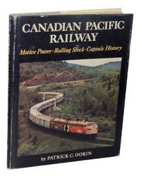 image of Canadian Pacific Railway: Motive Power-Rolling Stock - Capsule History