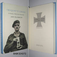 Triquet's Cross: A Study of Military Heroism