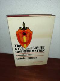 The KGB and Soviet Disinformation: An Insider's View