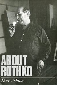 About Rothko by Ashton, Dore