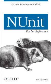 NUnit Pocket Reference (Pocket Reference (O'Reilly))