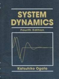 System Dynamics (4th Edition) by Katsuhiko Ogata - 2003-02-07