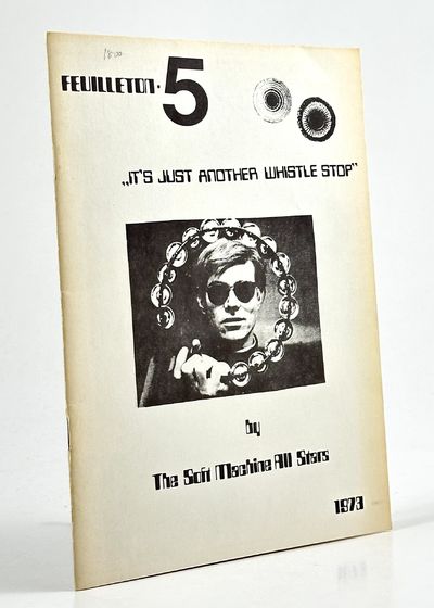 Feuilleton 5 / It's just another whistle stop.