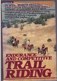 Endurance and Competitive Trail Riding by Linda Tellington-Jones - 1979