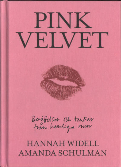PINK VELVET. Berättelser och tankar från hemliga…