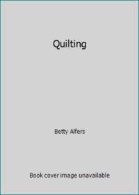 Quilting by Betty Alfers - 1978