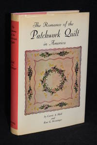image of The Romance of the Patchwork Quilt in America in Three Parts