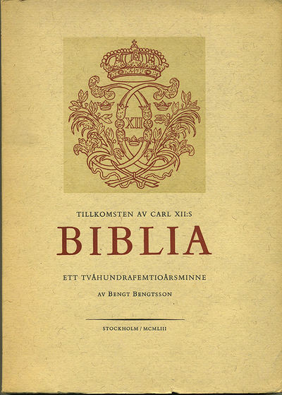 Tillkomsten av Carl XII:s biblia thet är all then…