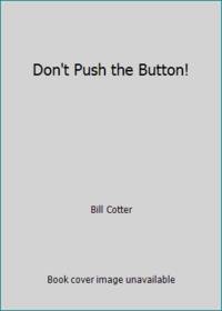 Don't Push the Button!
