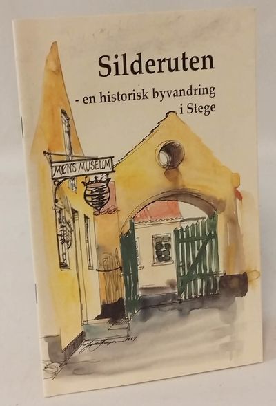 Silderuten - en historisk byvandring i Stege.