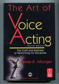 image of The Art of Voice Acting: The Craft and Business of Performing Voiceover, Fourth Edition