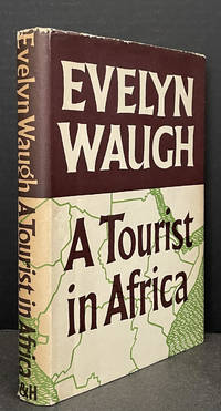 A Tourist in Africa by Waugh, Evelyn - 1960