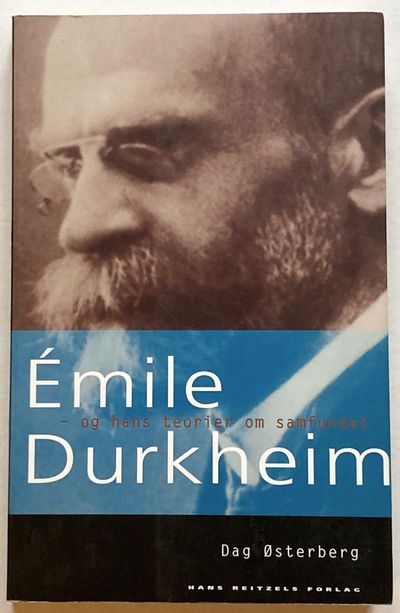 Émile Durkheim - og hans teorier om samfundet.