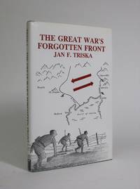 image of The Great War's Forgotten Front: A Soldier's Diary and a Son's Reflections