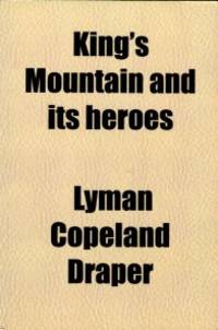 image of King's Mountain And Its Heroes