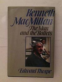 Kenneth MacMillan: The man and the ballets