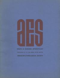 Essays in Economic Anthropology : Proceedings of the 1965 Annual Spring Meeting of the American Ethnological Society by Helm, June (editor) and Bohannan, Paul (coeditor) and Sahlins, Marshall D (coeditor) - 1965