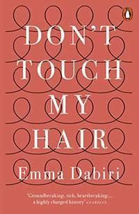 Don't Touch My Hair: Emma Dabiri