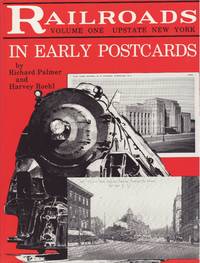 Railroads in Early Postcards : Volume One Upstate New York