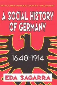 A Social History of Germany, 1648-1914