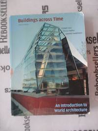 Buildings across Time: An Introduction to World Architecture by Fazio, Michael; Moffett, Marian; Wodehouse, Lawrence - 2008-01-22