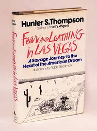 Fear and Loathing in Las Vegas: A Savage Journey to the Heart of the American Dream by Thompson, Hunter S - 1971