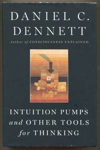 Intuition Pumps and Other Tools for Thinking