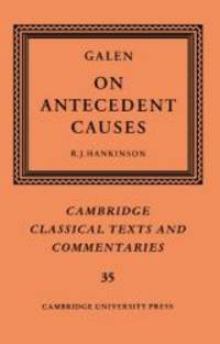 image of Galen: On Antecedent Causes (Cambridge Classical Texts and Commentaries)