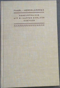 Gebeurtenisse uit di Kaffer-Oorloge fan 1834, 1835, 1846, 1850 tot 1853