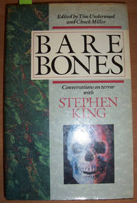 Bare Bones: Conversations on Terror with Stephen King by Underwood, Tim; Miller, Chuck (eds) - 1989