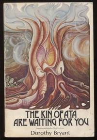 The Kin of Ata Are Waiting for You by Bryant, Dorothy & Edidt Geever - 1976