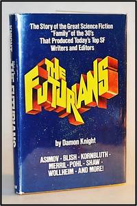 The Futurians by Knight, Damon - 1977