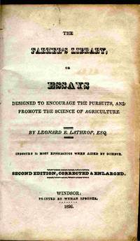 The Farmer's Library, Or Essays Designed To Encourage The Pursuits, And  Promote The Science Of Agriculture..