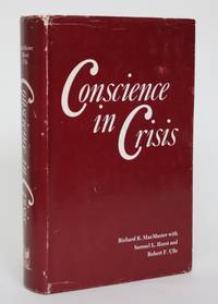 Conscience in Crisis: Mennonites and Other Peace Chruches in America, 1739-1789 - Interpretation and Documents by Richard K. With Samuel L. Horst and Robert F. Ulle MacMaster - 1st Edition - 1979 - from Minotavros Books (SKU: 004857)