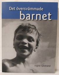 Det översvämmade barnet.