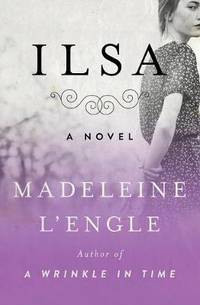 Ilsa: A Novel