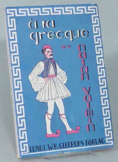 À la grecque. Herde- och utgrävarliv i det…