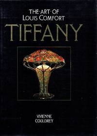 image of Tiffany: The Art of Louis Comfort