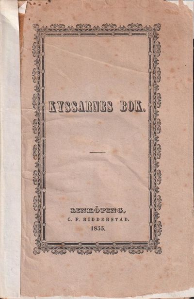 Kyssarnes Bok. Historisk-philologisk undersökning…