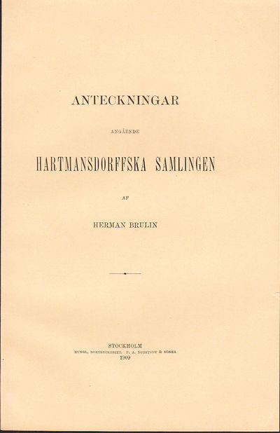 Anteckningar angående Hartmansdorffska samlingen…