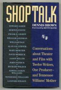 Shoptalk: Conversations about Theater and Film with Twelve Writers, One Producer and Tennessee...