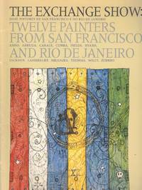The Exchange Show: Twelve Painters from San Francisco and Rio de Janeiro