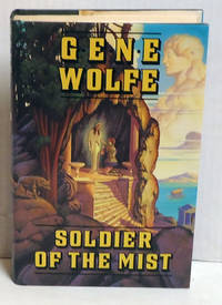 Soldier of the Mist by Wolfe, Gene - 1986