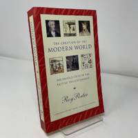 The Creation of the Modern World: The Untold Story of the British Enligfhtenment